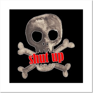 will you shut up man t-shirt Posters and Art